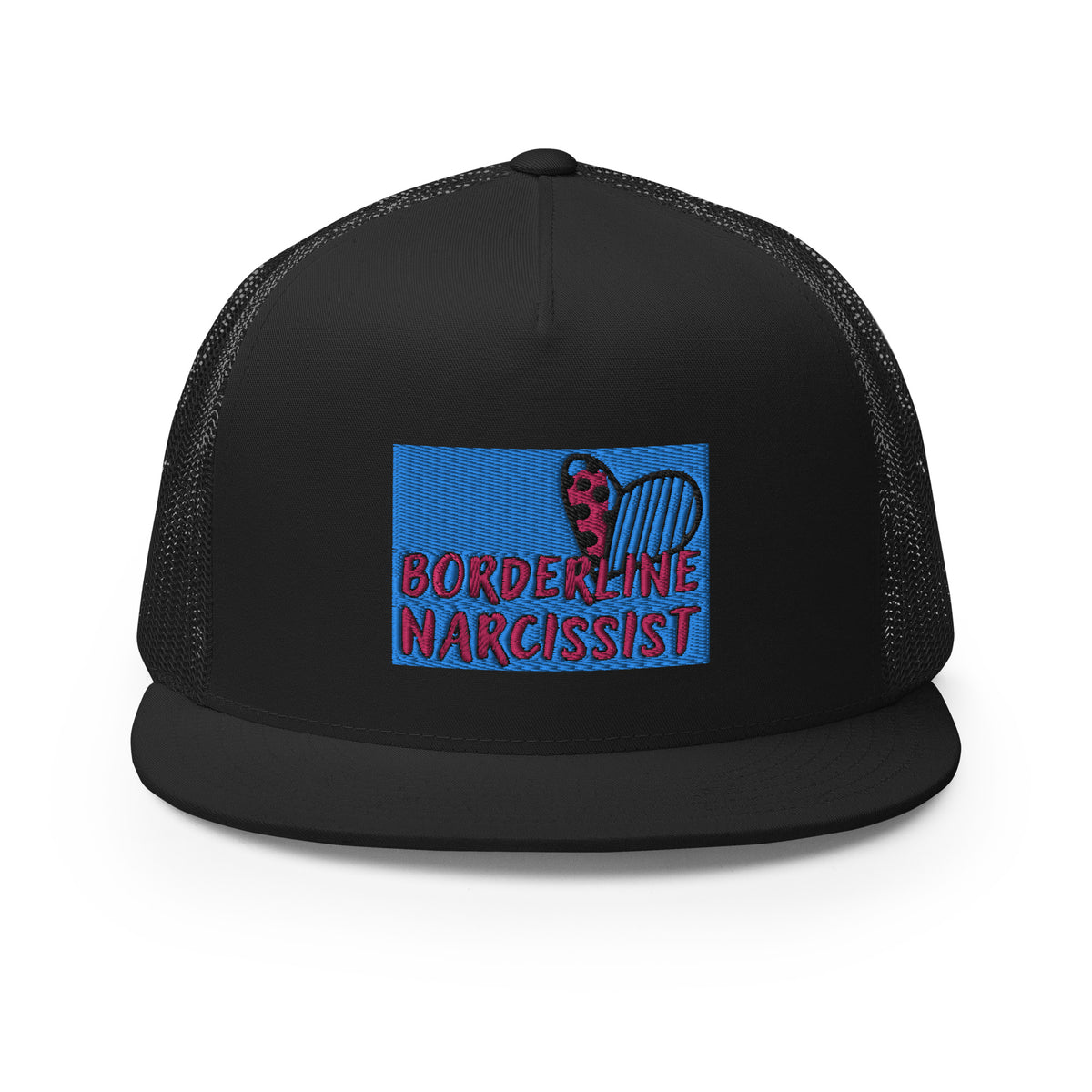 “Boarderline Narcissist” - Trucker Cap