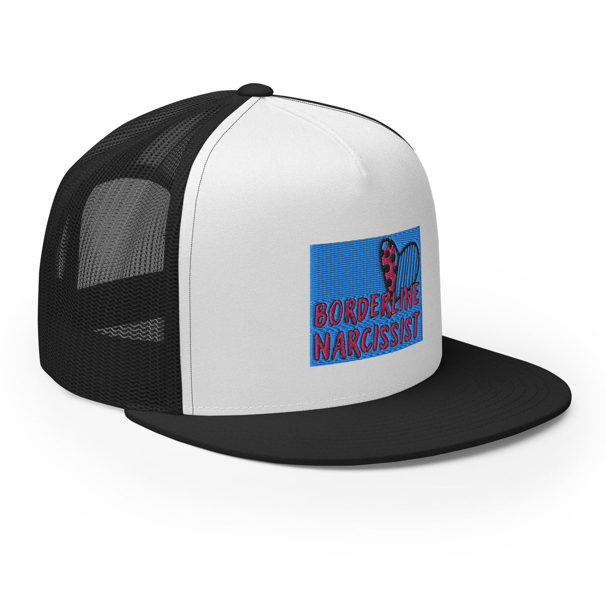 “Boarderline Narcissist” - Trucker Cap