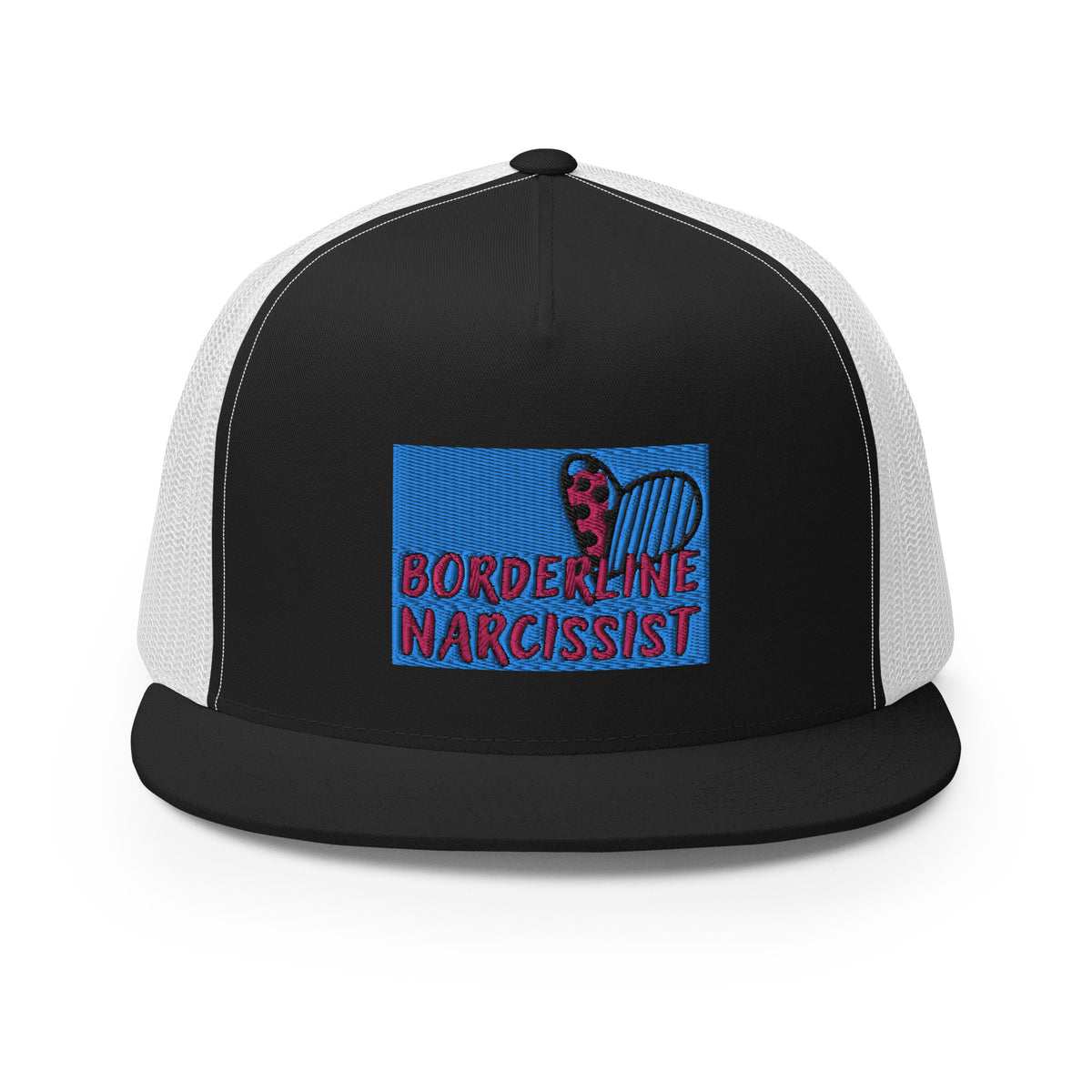 “Boarderline Narcissist” - Trucker Cap