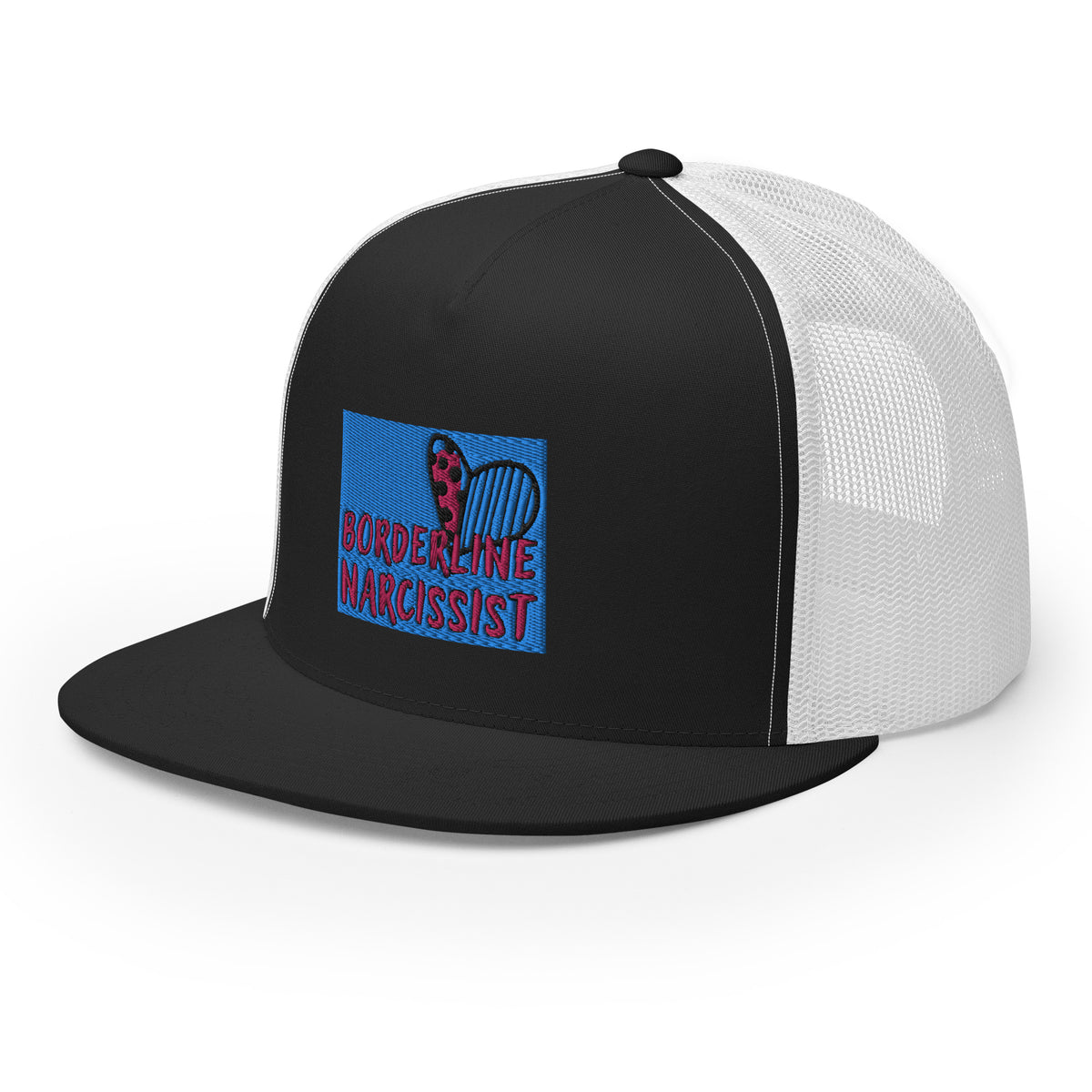 “Boarderline Narcissist” - Trucker Cap