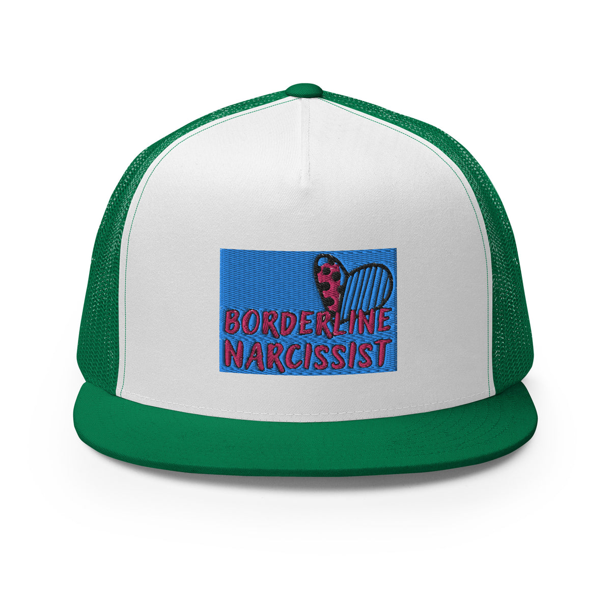 “Boarderline Narcissist” - Trucker Cap