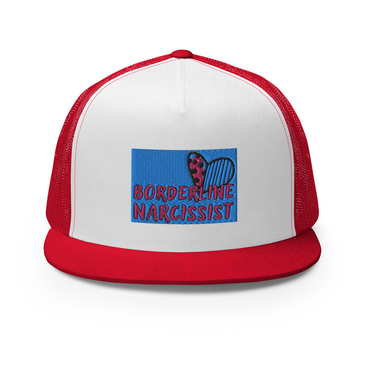 “Boarderline Narcissist” - Trucker Cap