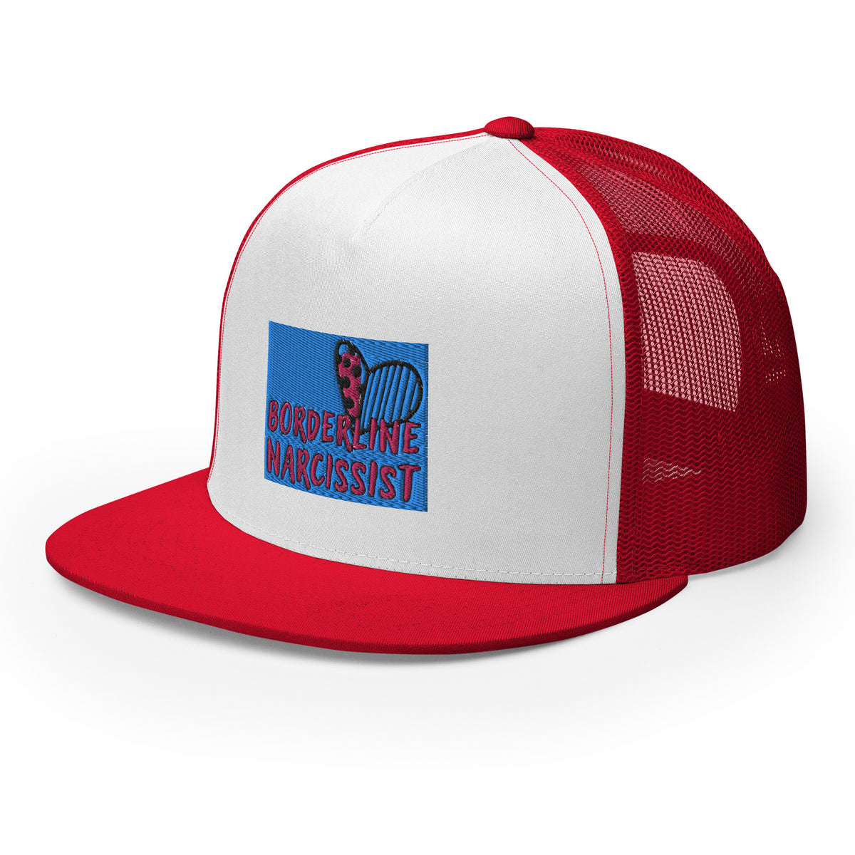 “Boarderline Narcissist” - Trucker Cap