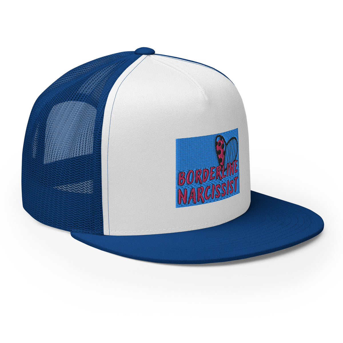 “Boarderline Narcissist” - Trucker Cap