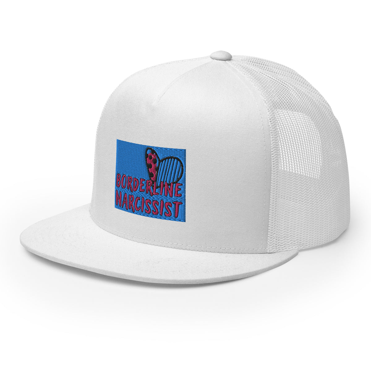 “Boarderline Narcissist” - Trucker Cap